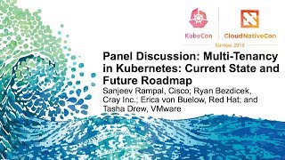 Panel Discussion: Multi-Tenancy in Kubernetes: Current State and Future Roadmap screenshot 3