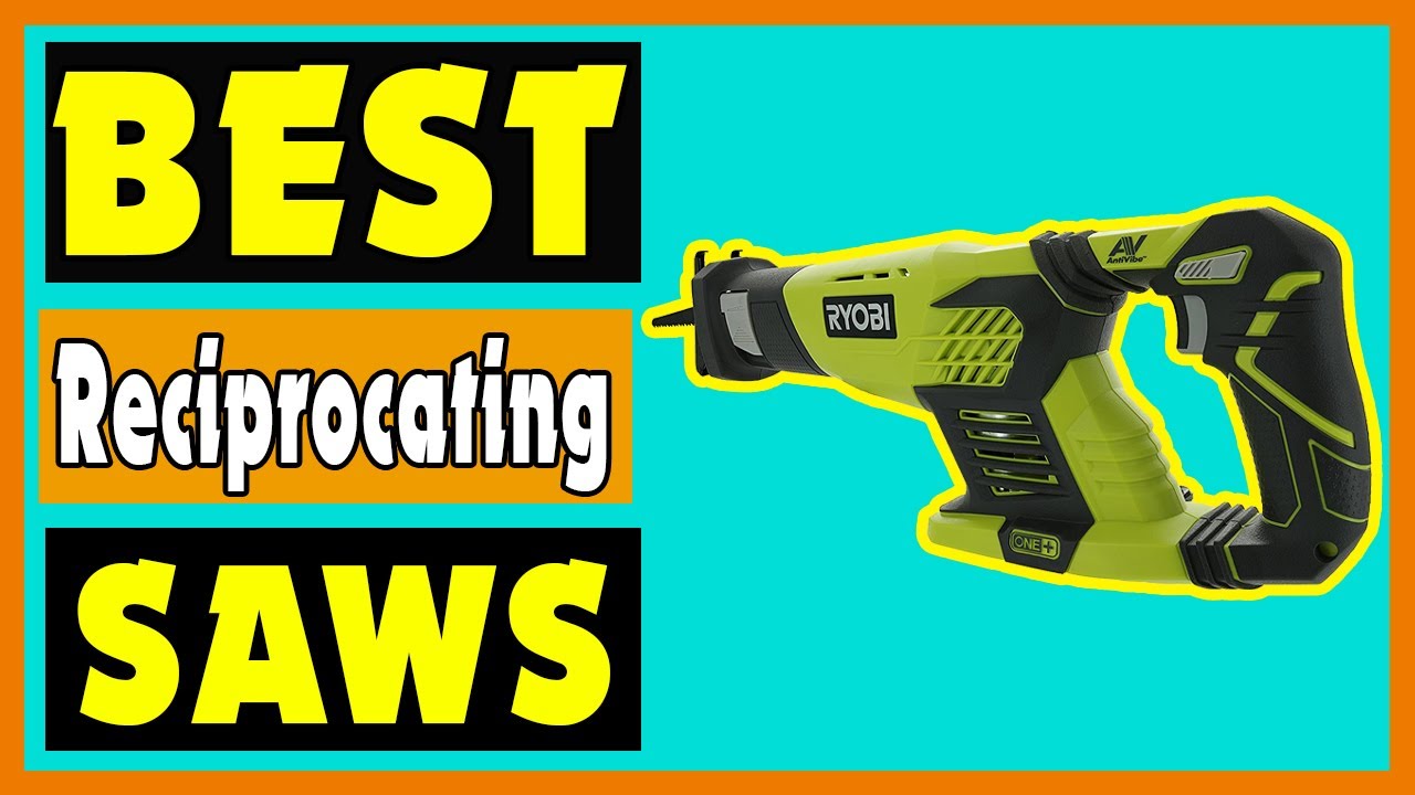 Reciprocating Saws Top 5 Reciprocating Saws Reviews YouTube