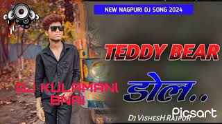 Thor Me Debu Toke Teddy Bear Dooii Naw Nagpuri Song Dj