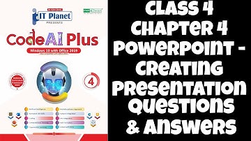 Chapter 4 Powerpoint - Creating Presentation||Class 4 || Code AI Plus || Study with Kajol