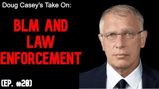 Download Lagu Doug Casey's Take [ep.#20] BLM and Law Enforcement