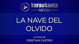 Karaokanta - Cristian Castro - La nave del olvido