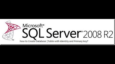 How to Create Database | Table with Identity|Primary key in SQLSERVER?