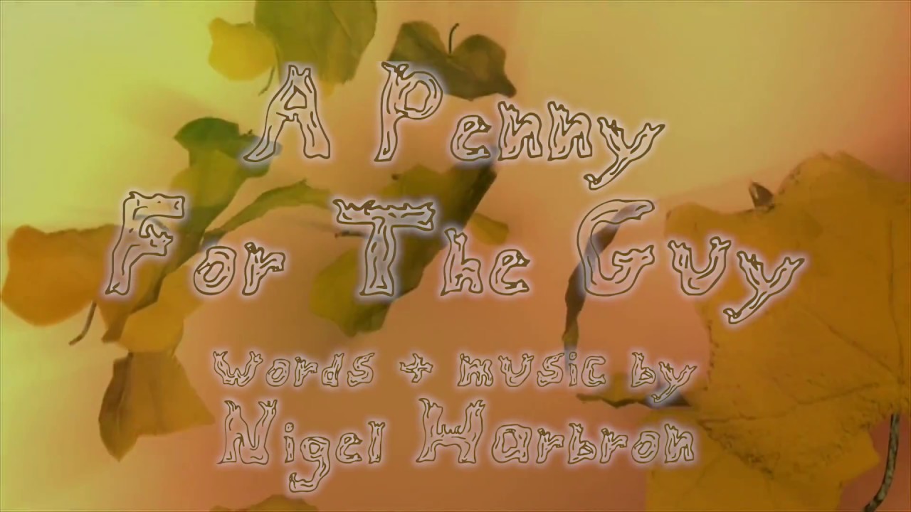 Bonfire Night: "A Penny For The Guy" by Nigel Harbron [Creative Commons Music]