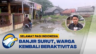 Banjir Di Cikarang Utara Berangsur Surut - Selamat Pagi Indonesia