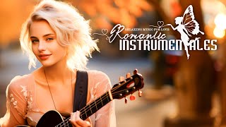 Super Guitar Instrumental Music 🎸 Relaxing Instrumental Music for Love and Romantic