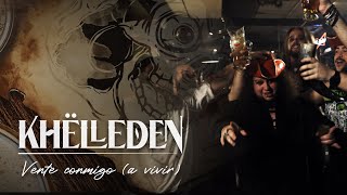 Video thumbnail of "KHËLLEDEN - VENTE CONMIGO (A VIVIR) - (Videoclip oficial)"