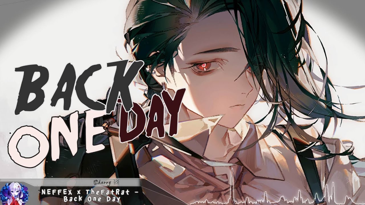 1 HOUR Nightcore - Back One Day - (Lyrics)