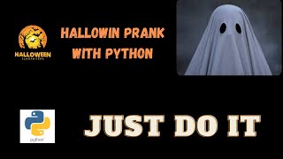 Hallowing prank using python