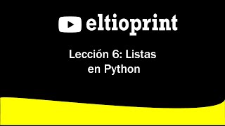Lección 6: Listas en Python