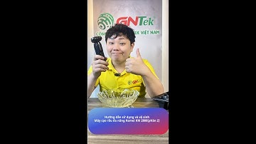 HDSD+ Vệ sinh máy cạo râu Kemei KM-2808(p2)