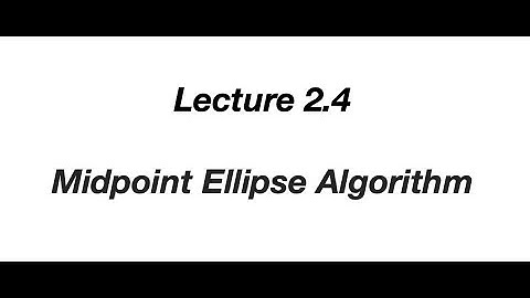 Computer Graphics|Midpoint Ellipse Algorithm|Lecture 2.4 |M.Sc. 2nd Sem|Nagpur Uni.|Vijeet Meshram