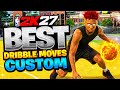 BEST DRIBBLE MOVES DRIBBLE TUTORIAL ON NBA2K27 HOW 