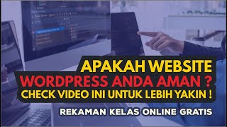 Keamanan WordPress sudah aman, namun bisa Anda tingkatkan lagi.