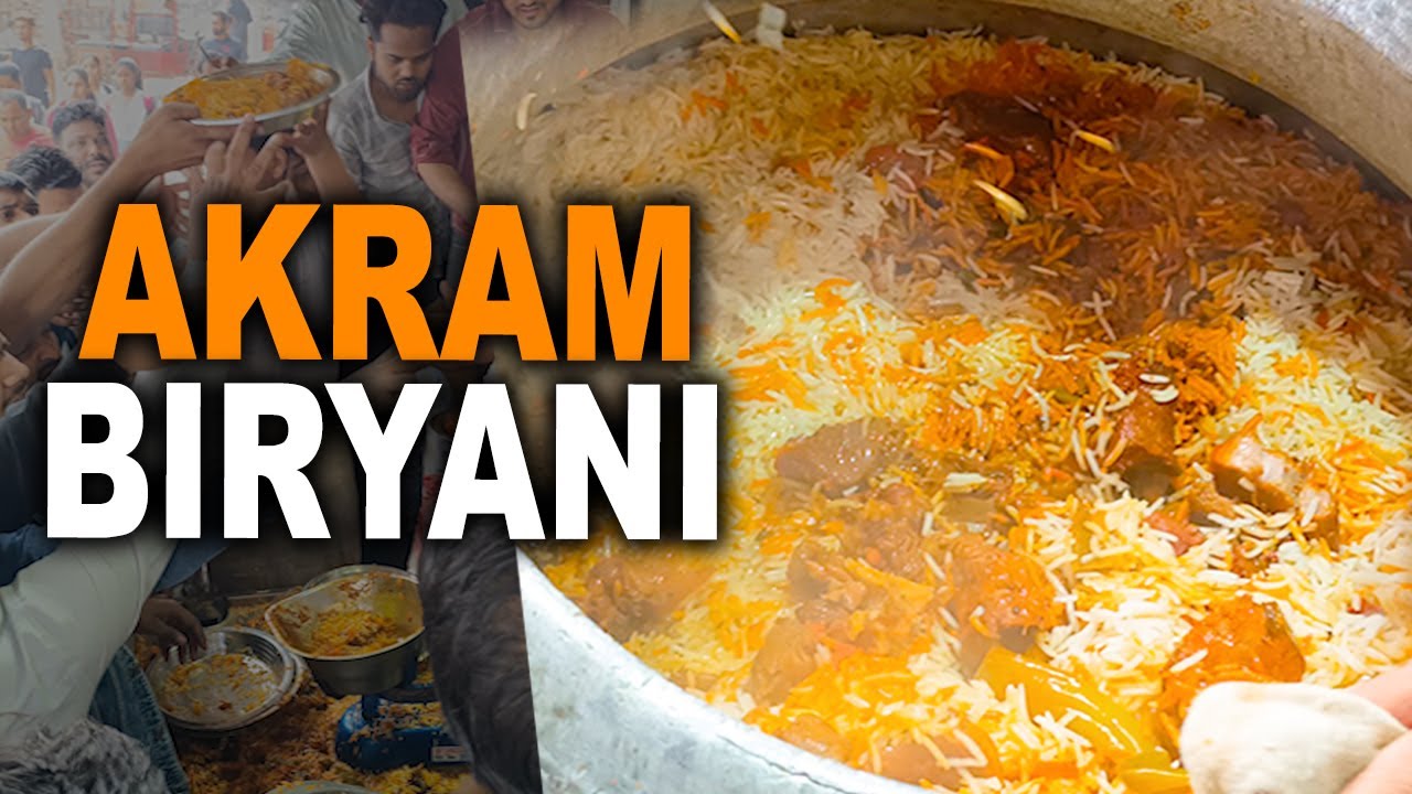 Biryani पर लूट मची है | Famous Akram Biryani Shastri Park | akram ...
