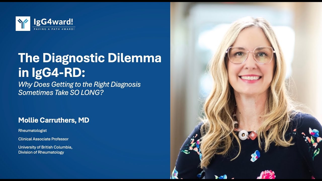 The Diagnostic Dilemma in IgG4-Related Disease | CanJAM | Dr. Mollie Carruthers