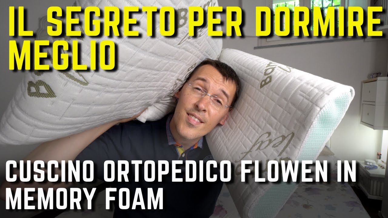 Quale CUSCINO PER DORMIRE MEGLIO cuscini ortopedici Flowen in MEMORY FOAM