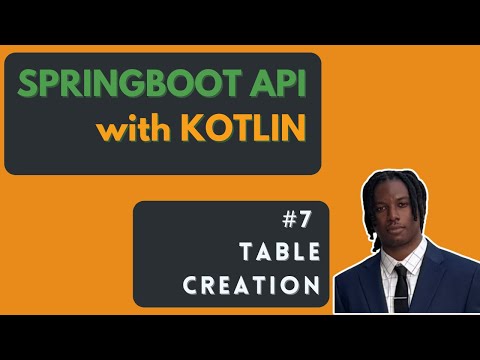#7 Postgresql Table Creation - Kotlin Springboot API Tutorial