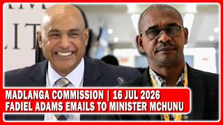 “Fadiel Adams Emails To Minister Mchunu” Madlanga Commission Evidence By Colonel Brian Padayachee