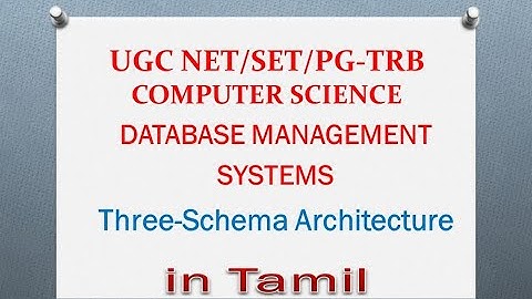 Lec-4:Three-Schema Architecture in DBMS|Tamil