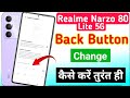 Realme Narzo 80 lite 5g back button change/realme Narzo 80 lite 5g button change kaise kare
