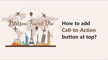 How to add Call to Action button at top | Blossom Travel Pro WordPress Theme
