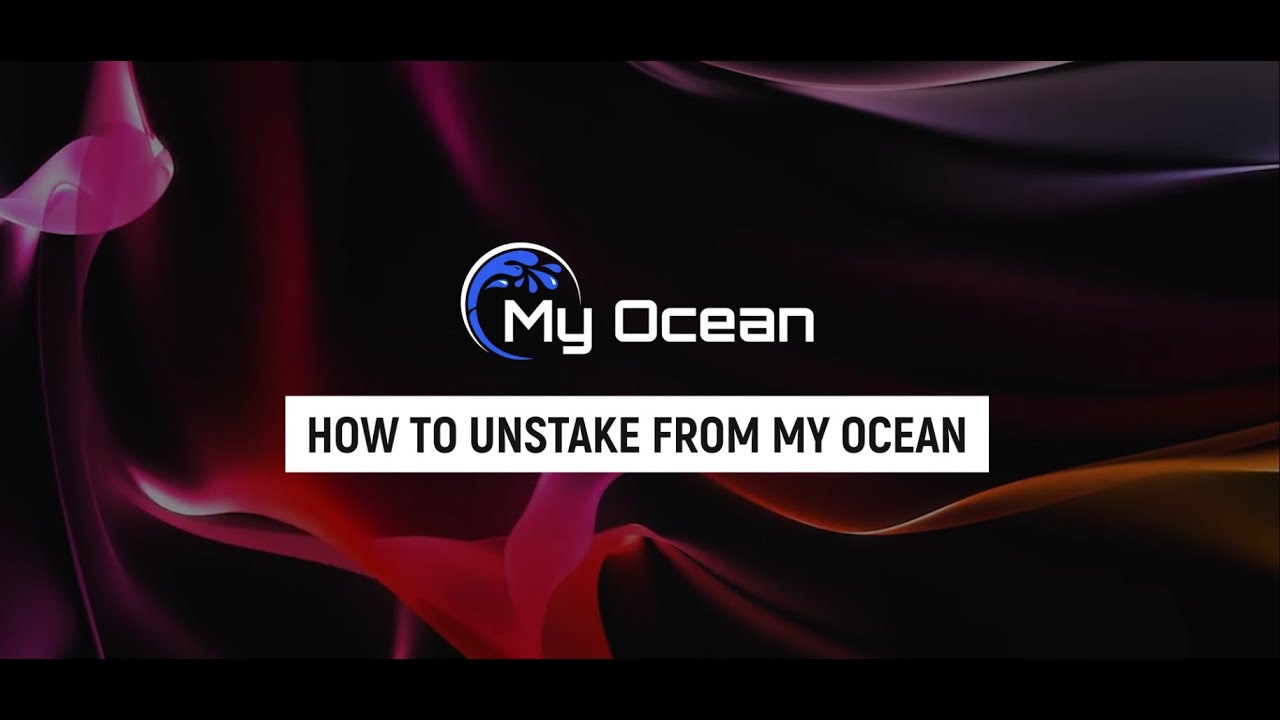 How to Unstake in My Ocean | Step-by-Step Tutorial