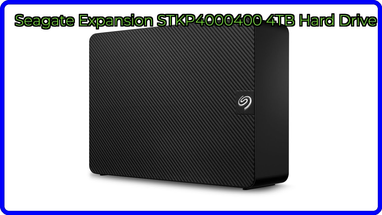 REVIEW (2026): Seagate Expansion STKP4000400 4TB Hard Drive