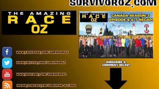 The Amazing Race Oz - Canada Season 3 Episode 6 & 7 Recap