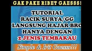 RAHASIA MERACIK TEMBAKAU MIRIP GUDANG GARAM DENGAN CEPAT!!! Mantap Rasanya gaesss