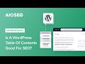 Is A WordPress Table of Contents Good For SEO?