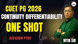 CUET PG 2026 | Continuity Differentiability Calculus | One Shot Revision 🔥 | By Nitin Sir |