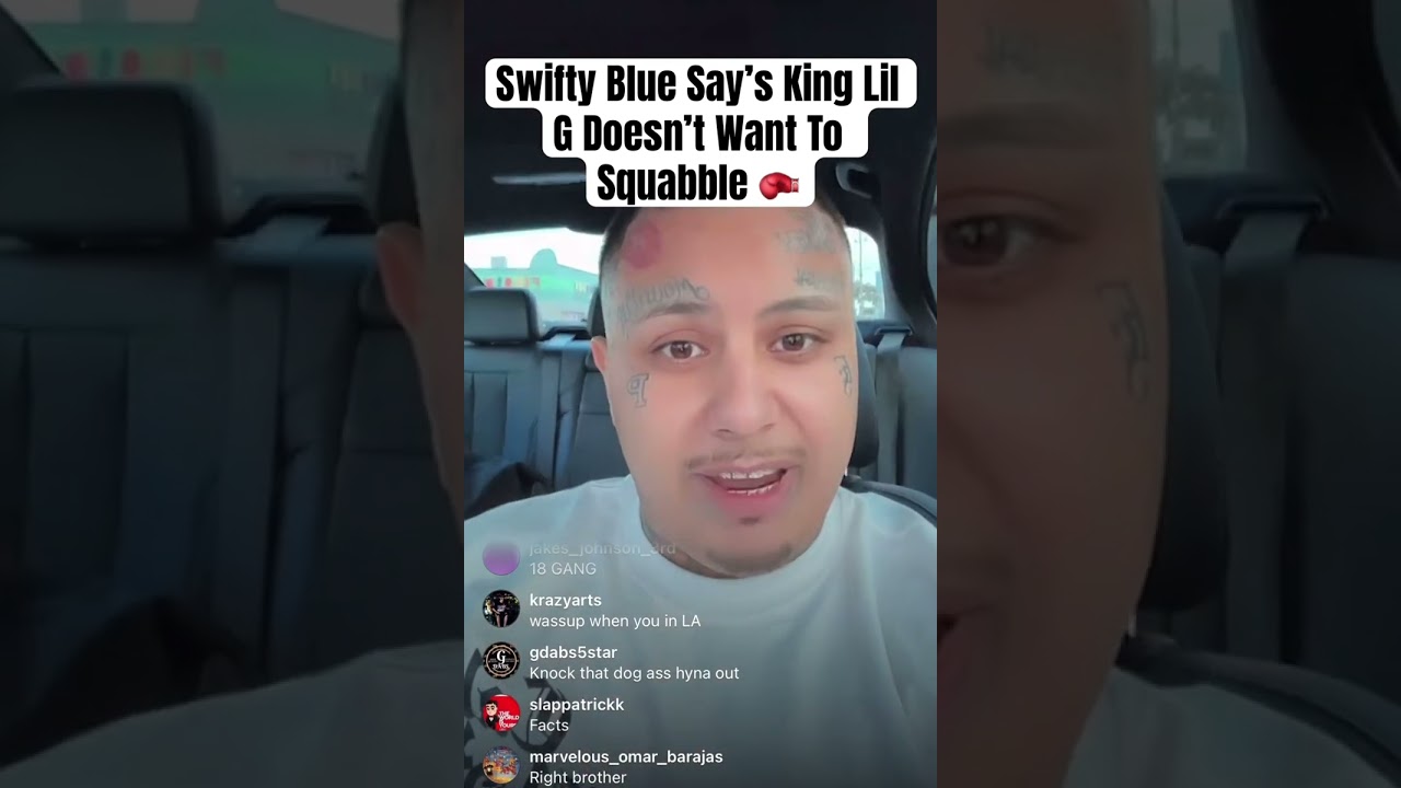Swifty Blue Say’s King Lil G Doesn’t Want To Squabble 🥊 
