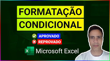 Utilizando formatação condicional em planilhas do Excel
