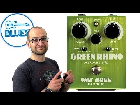 Green Rhino Overdrive MkII Pedal - Way Huge Electronics