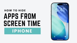 How To Hide Apps From Screen Time on iPhone (2026 Guide)