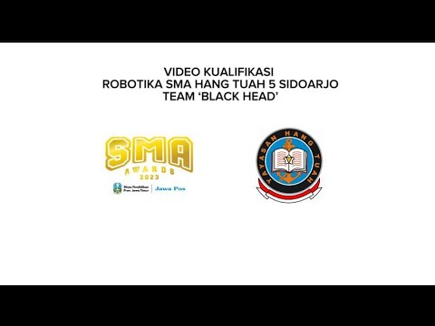 Jawa Pos SMA AWARDS 2023 - Robotika - SMA Hang Tuah 5 Sidoarjo