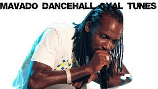 MAVADO BEST OF DANCEHALL GYAL TUNES MIXDOWN