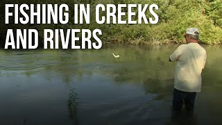 Fishing in Creeks and Rivers