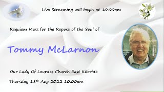 Requiem Mass for the Repose of the Soul of Tommy McLarnon