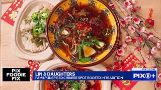 Lin & Daughters: Comfort Food Rooted in Family | PIX Foodie Fix