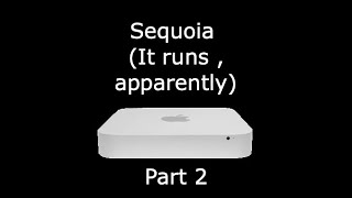 Late 2014 Mac Mini | MacOS Sequoia PART 2