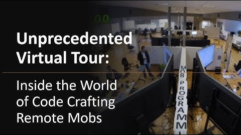 The Unprecedented Virtual Tour: Inside the World of Code Crafting Remote Mobs