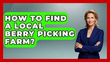 How To Find A Local Berry Picking Farm? - The Midwest Guru