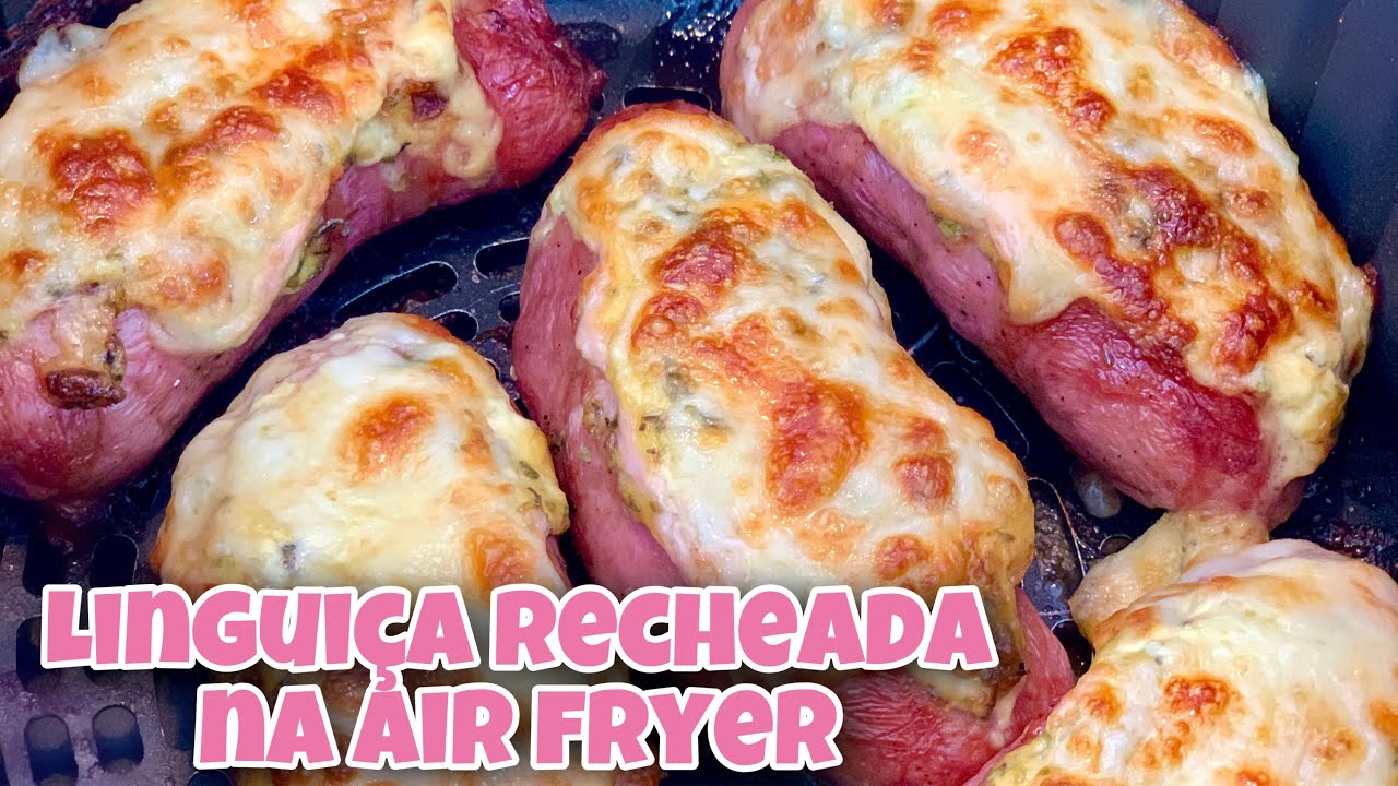 RECEITA: LINGUIÇA RECHEADA NA AIR FRYER | Doce Lar da Priscila - YouTube