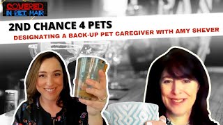 Worth a 2nd Chance: Planning a Back-up Caregiver for Your Pets