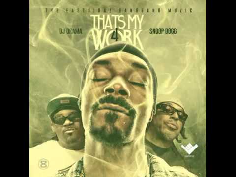 Snoop Dogg Ft. Eastsidaz - Payday [Thats My Work 4 Mixtape] - YouTube