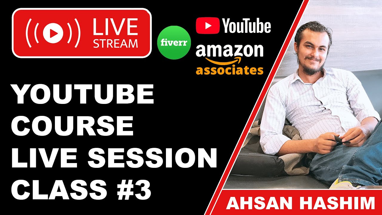 Live Session Youtube Course Class 3 For New Students 2020 | Fiverr ...