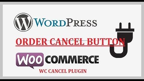 Woocommerce order cancel button|woocommerce order cancel plugin