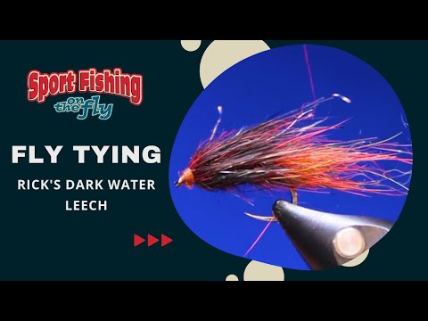 FLY TYING: RICK'S DARK WATER LEECH